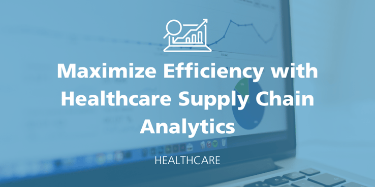 Blog on tips for healthcare supply chain analytics