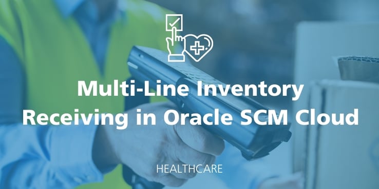 Healthcare Oracle SCM Cloud Receiving