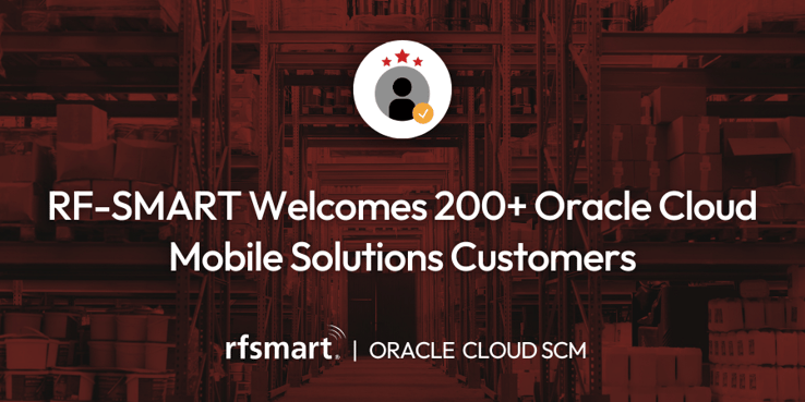 RF-SMART Welcomes 200+ Oracle Cloud Mobile Solutions Customers